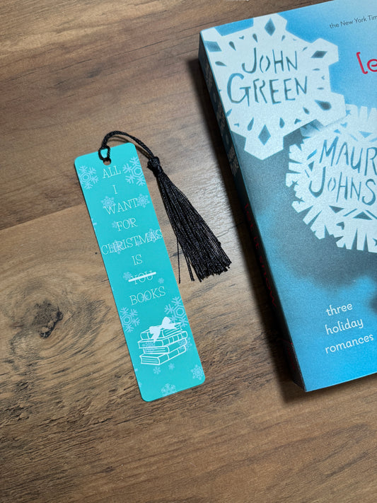 ALL I WANT FOR XMAS BOOKMARK